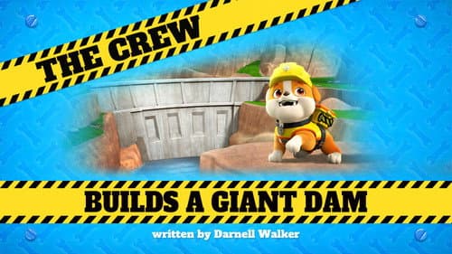 The Crew Builds a Giant Dam still