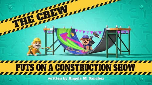 The Crew Puts on a Construction Show still