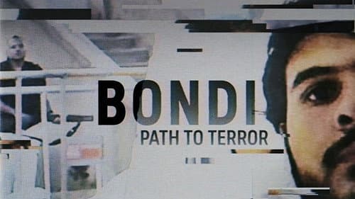 Bondi: Path to Terror (Part 2) still