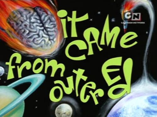 It Came From Outer Ed still