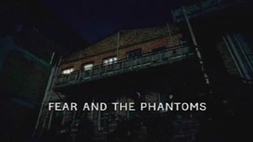 Fear and the Phantoms still