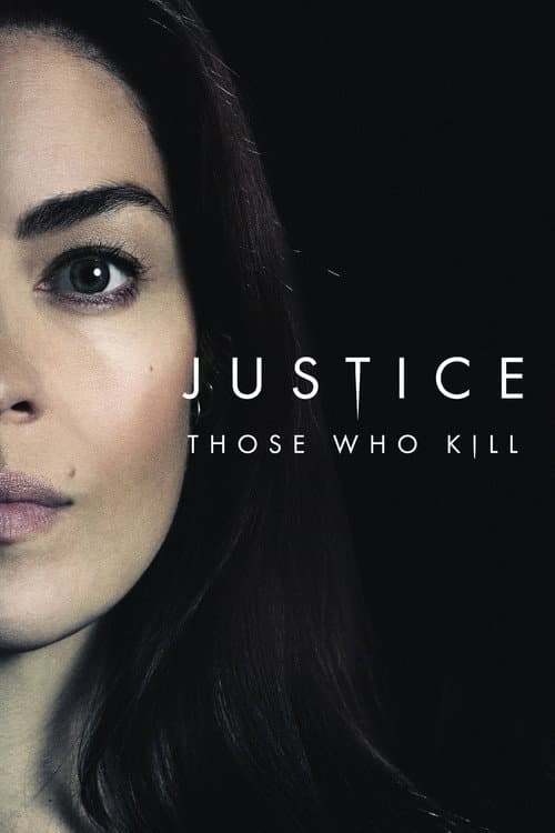 Justice: Those Who Kill poster