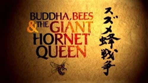 Buddha, Bees and the Giant Hornet Queen still