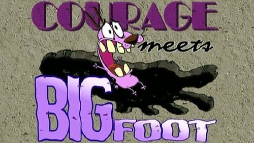 Courage Meets Bigfoot still