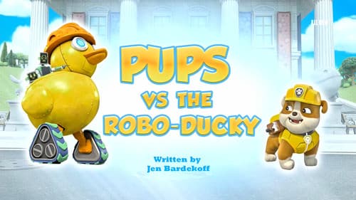 Pups vs. The Robo-Ducky still