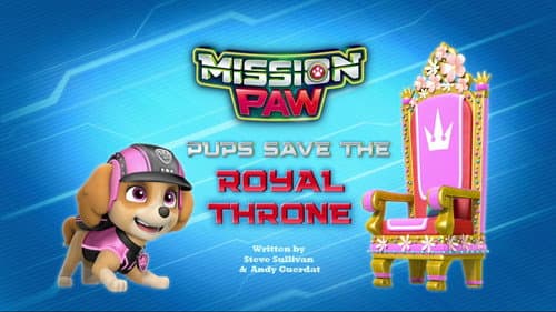 Mission PAW: Pups Save the Royal Throne still