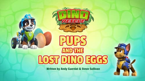 Dino Rescue: Pups and the Lost Dino Eggs still