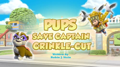 Pups Save Captain Crinkle-cut still