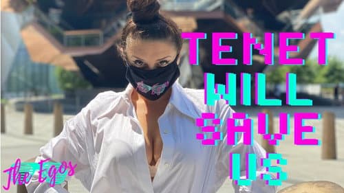 Tenet Will Save Us still
