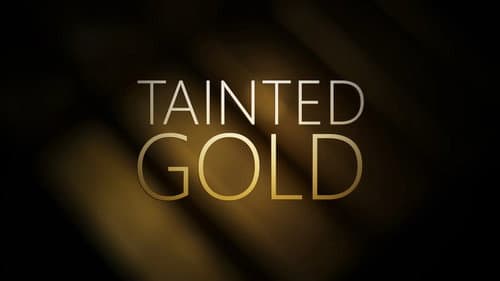 Tainted Gold still