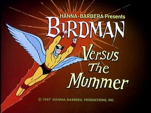 Birdman Versus the Mummer still