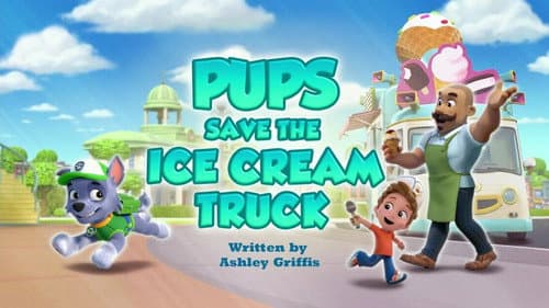 Pups Save the Ice Cream Truck still