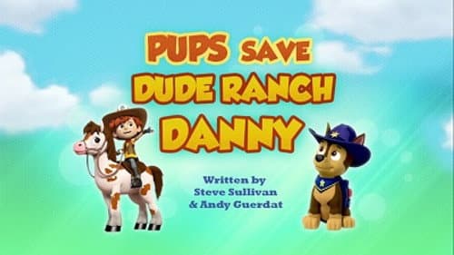 Pups Save Dude Ranch Danny still