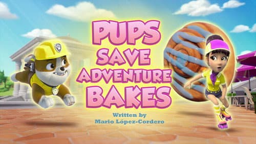 Pups Save Adventure Bakes still