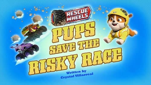 Rescue Wheels: Pups Save the Risky Race still