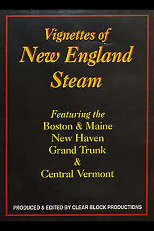 Vignettes of New England Steam poster