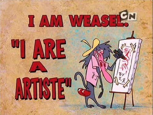 I Are a Artiste still