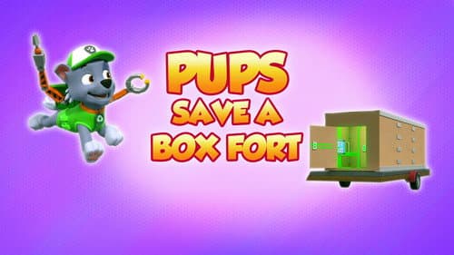 Pups Save a Box Fort still