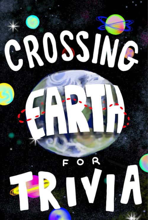 I Crossed Earth for Animation Trivia poster
