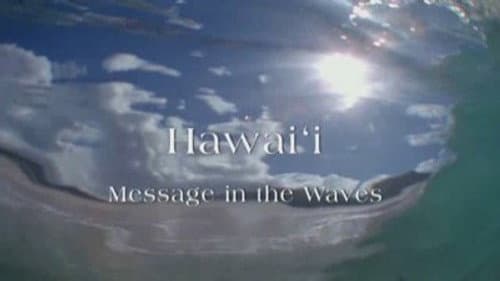 Hawaii - Message in the Waves still