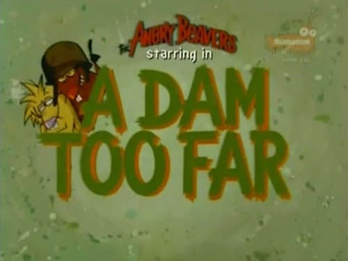 A Dam Too Far still
