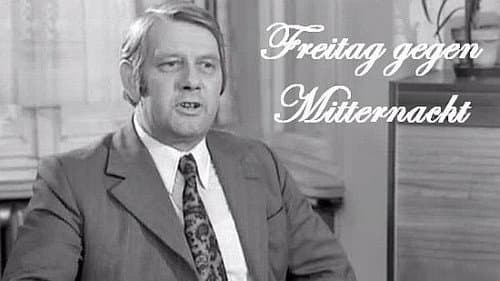 Freitag gegen Mitternacht still