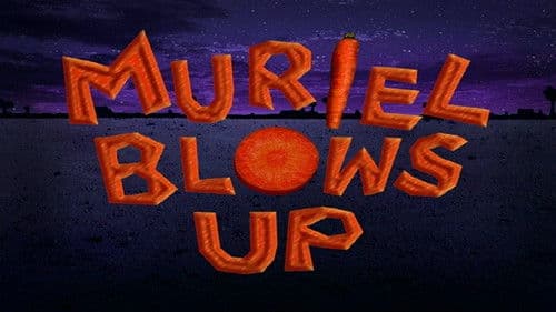 Muriel Blows Up still