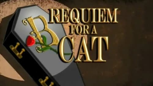 Requiem for a Cat still