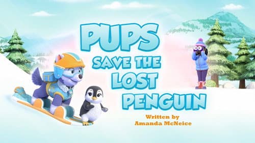 Pups Save the Lost Penguin still