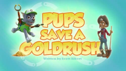Pups Save a Goldrush still