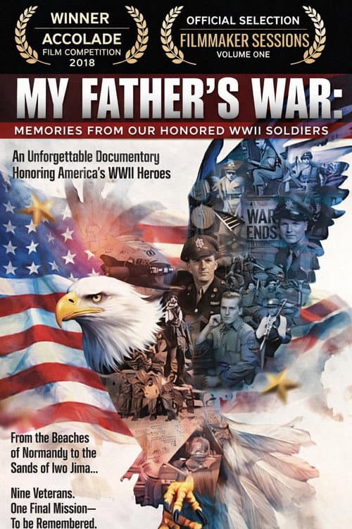 My Father's War: Memories from Our Honored WWII Soldiers poster