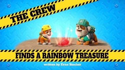 The Crew Finds a Rainbow Treasure still